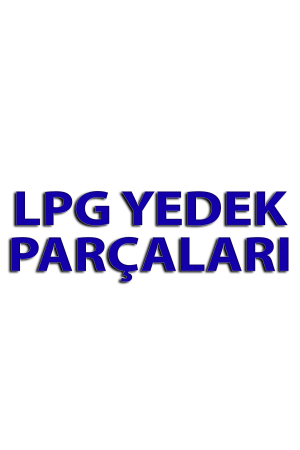 LPG Ekipmaları ve Yedek Parçalar